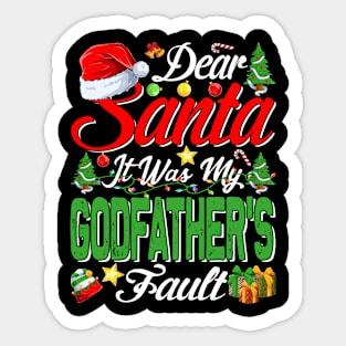 Dear Santa It Was My Godfathers Fault Christmas Funny Chirtmas Gift Sticker